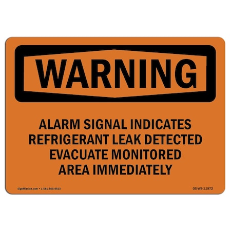 OSHA WARNING Sign, Alarm Signal Indicates Refrigerant Leak, 14in X 10in Aluminum